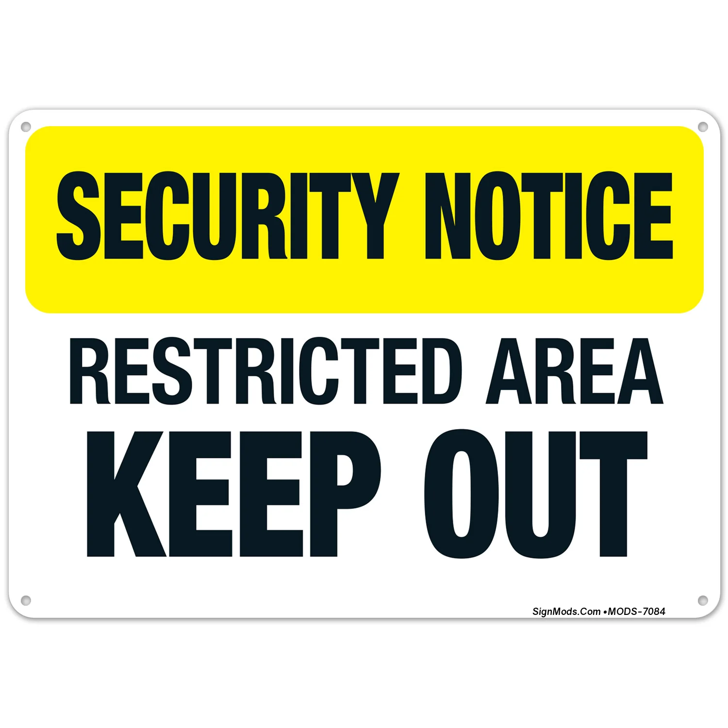 Security Notice Restricted Area Keep Out Sign Security Notice Restricted Area Keep Out Sign