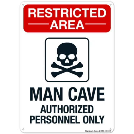 Man Cave Authorized Personnel Only With Graphic Sign