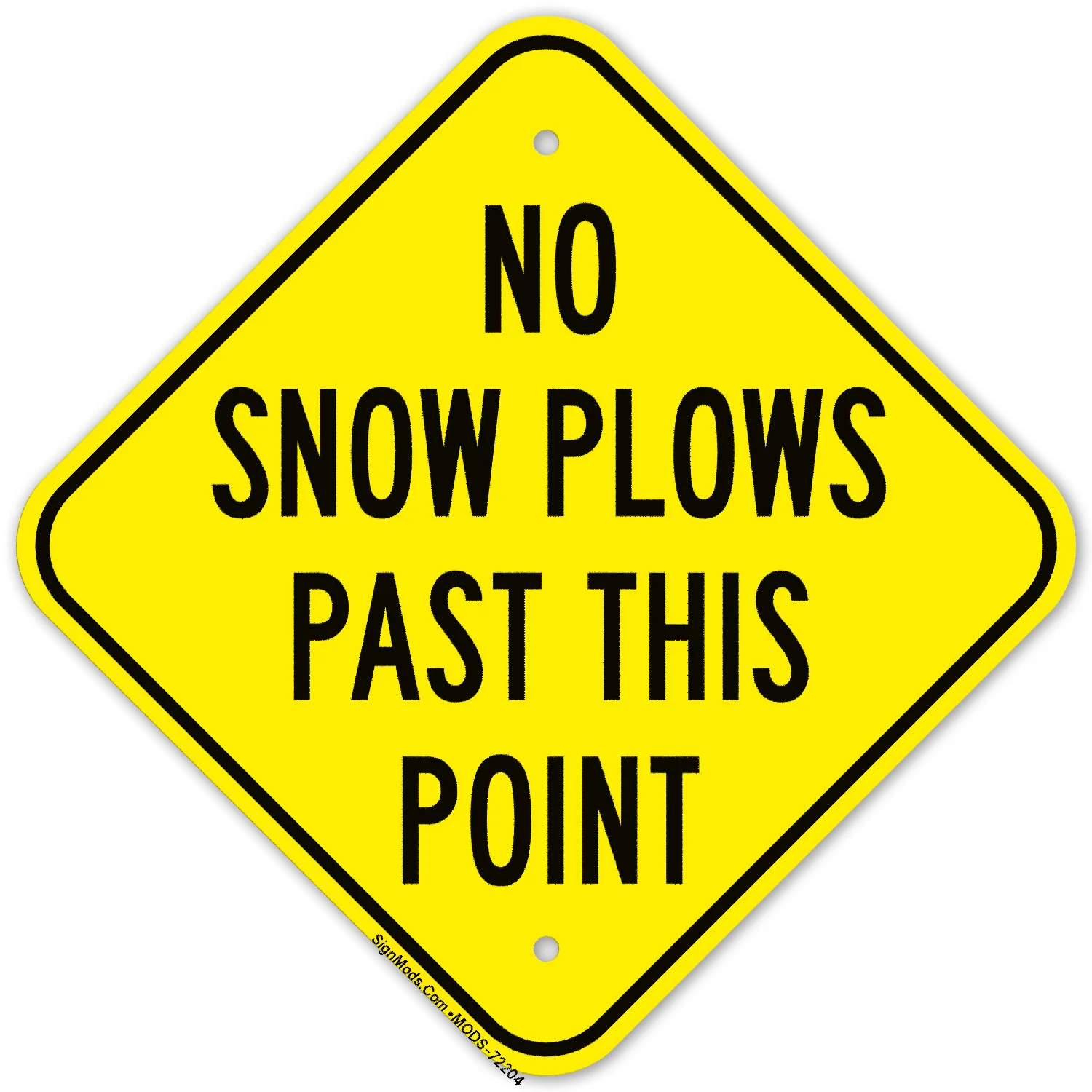 No Snow Plows Past This Point Sign No Snow Plows Past This Point Sign