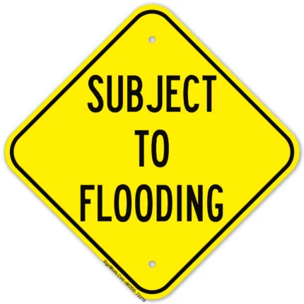Subject To Flooding Sign