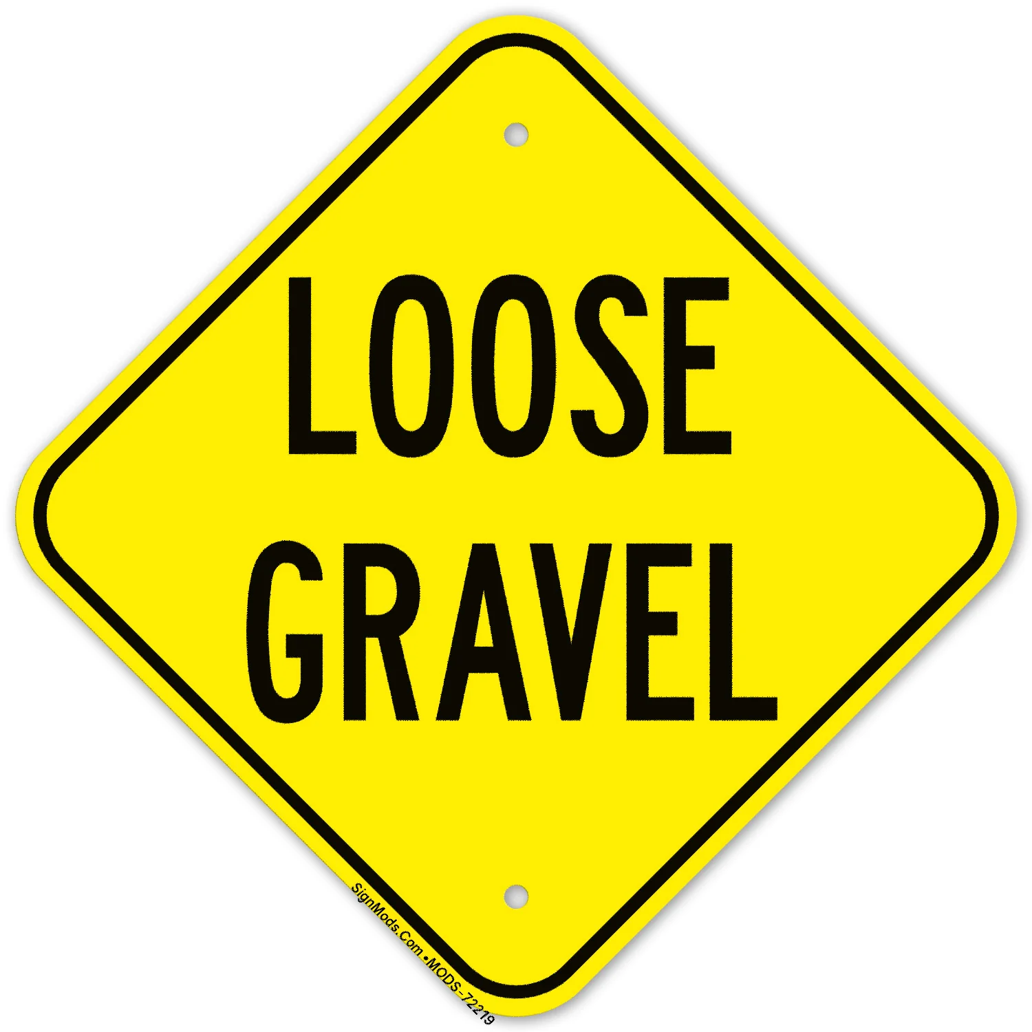 Loose Gravel Sign Loose Gravel Sign