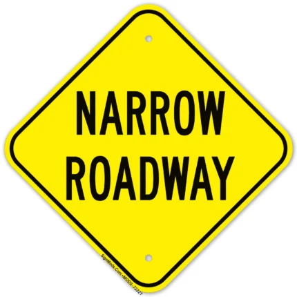 Narrow Roadway Sign