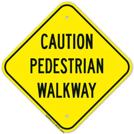 Pedestrian Walkway Sign