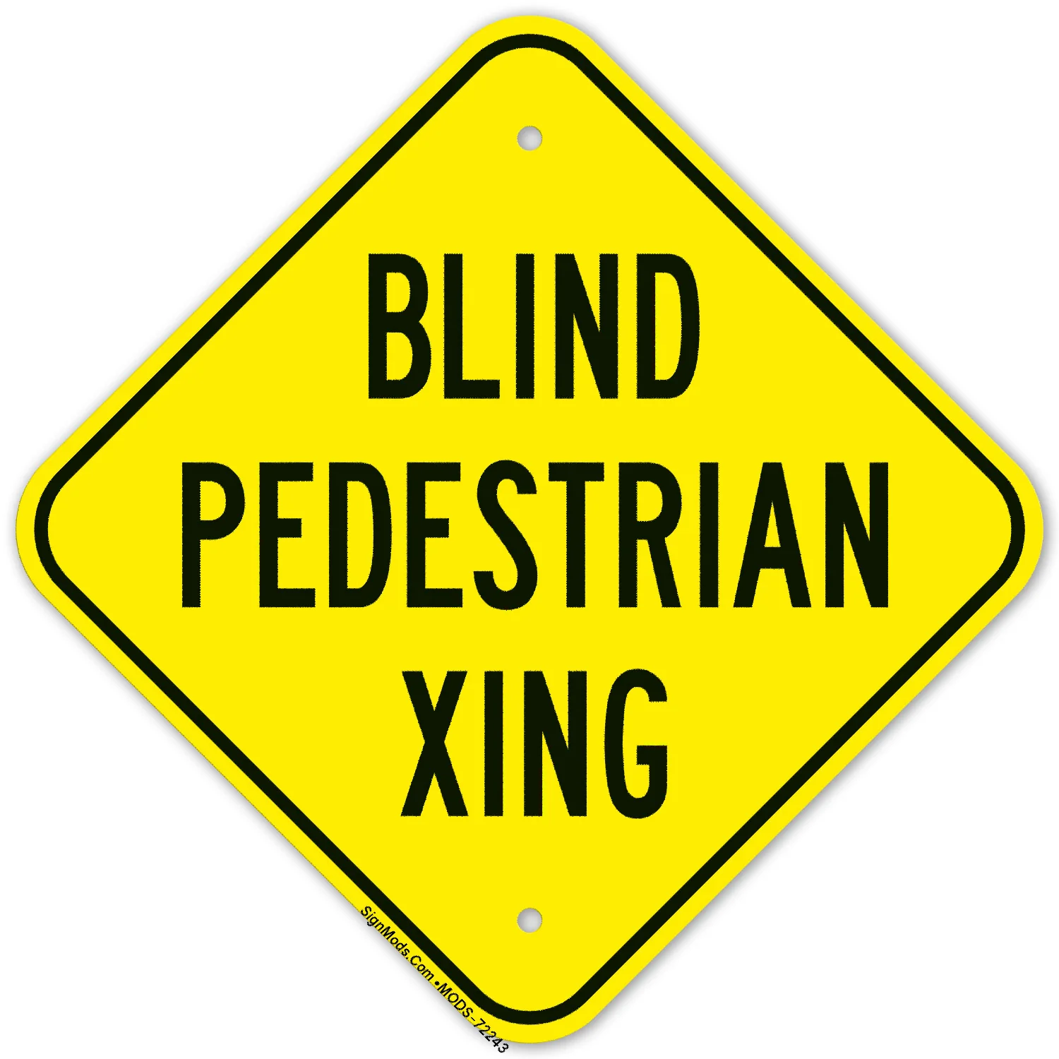 Blind Pedestrian Crossing Sign Blind Pedestrian Crossing Sign