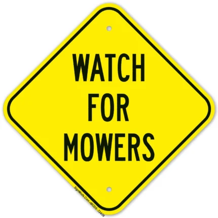 Watch For Mowers Sign