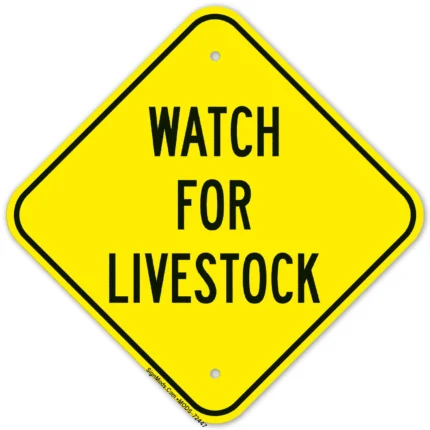 Watch For Livestock Sign