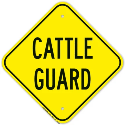 Cattle Guard Sign