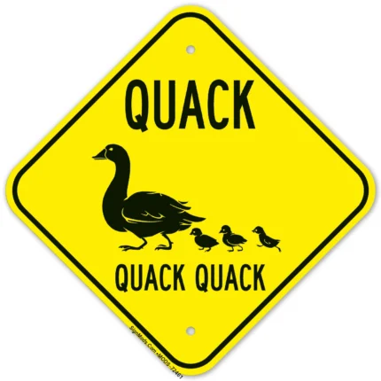 Quack Quack Quack With Duck And Duckling Graphic Sign