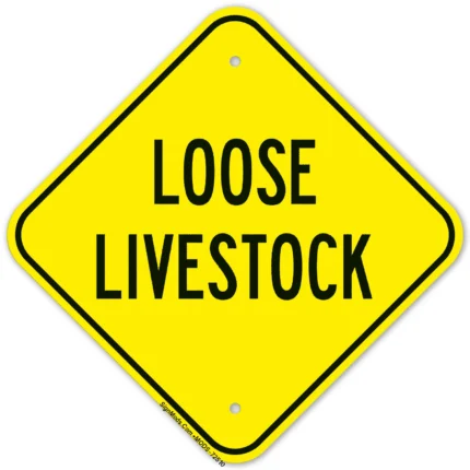 Loose Livestock Sign