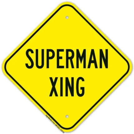 Superman Crossing Sign