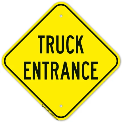 Truck Entrance Sign