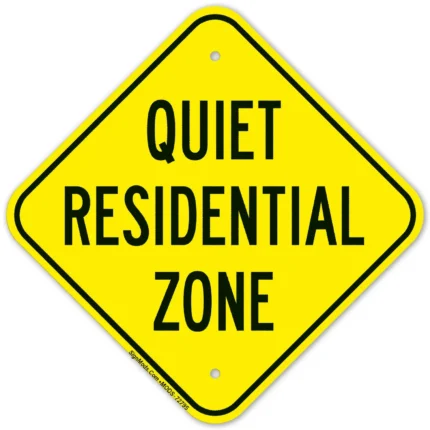 Quiet Residential Zone Sign