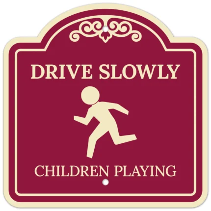 Drive Slowly Children Playing Décor Sign
