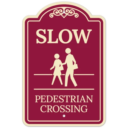 Slow Pedestrian Crossing Décor Sign