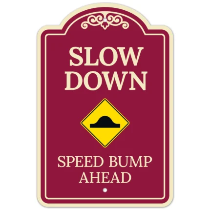 Slow Down Speed Bump Ahead Décor Sign