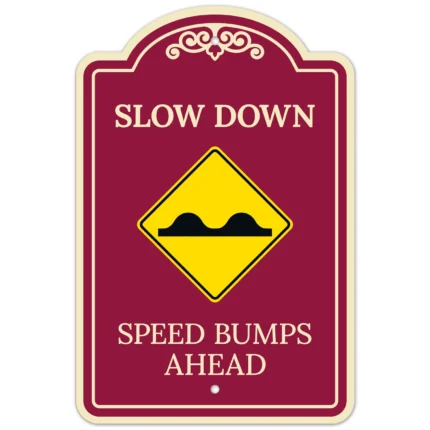 Slow Down Speed Bumps Ahead Décor Sign