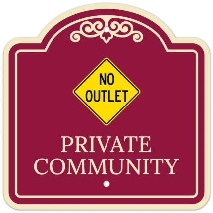 Private Community With No Outlet Symbol Décor Sign