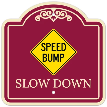 Speed Bump Slow Down Décor Sign