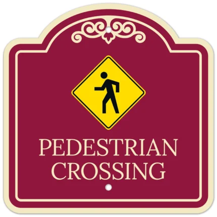 Pedestrian Crossing Décor Sign