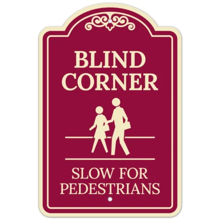 Blind Corner Slow For Pedestrians Décor Sign