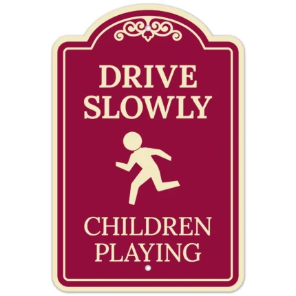 Drive Slowly Children Playing Décor Sign