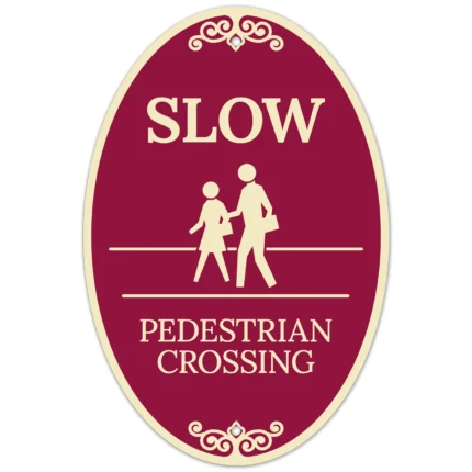 Slow Pedestrian Crossing Decor Sign