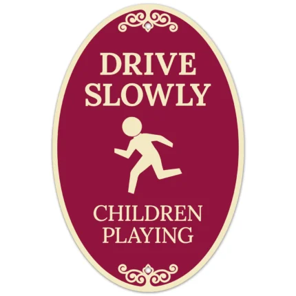 Drive Slowly Children Playing Decor Sign