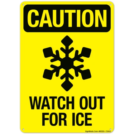 Watch Out For Ice Sign