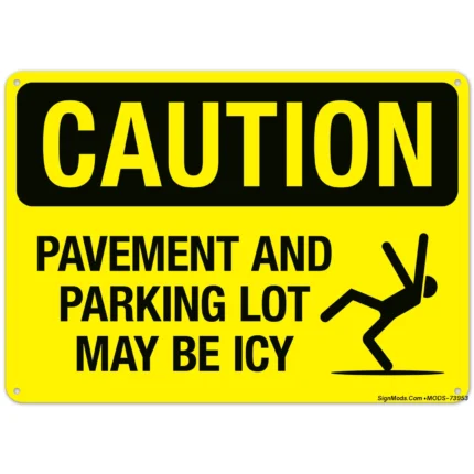 Caution Pavement And Parking Lot May Be Icy With Symbol Sign