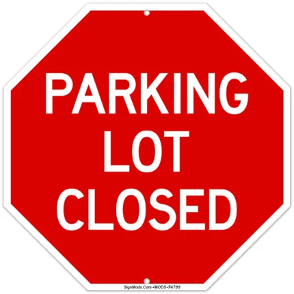 Parking Lot Closed Sign