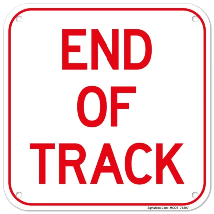 End Of Track Sign