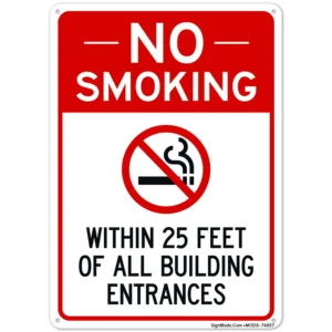 No Smoking Within 25 Feet Of All Building Entrances Sign