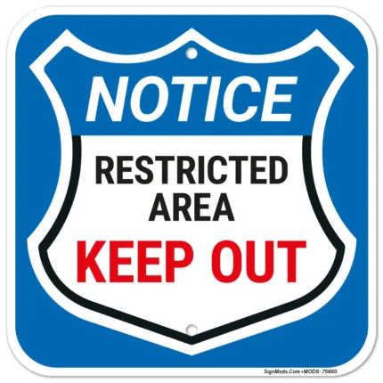 Notice Keep Out Sign
