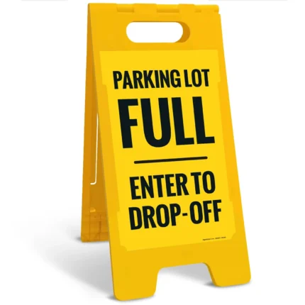 Parking Lot Full Enter To Dropoff Sidewalk Sign Kit