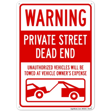 Warning Private Street Dead End Sign