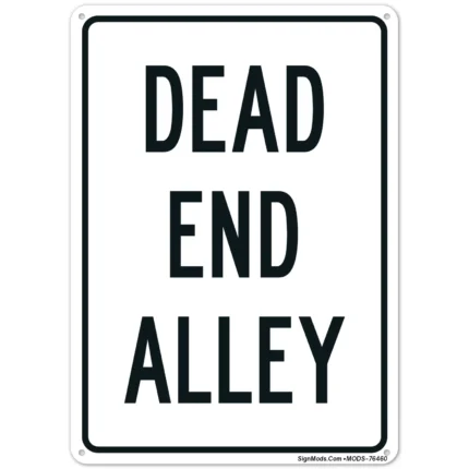 Dead End Alley Sign