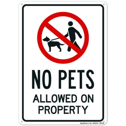 No Pets Allowed On Property Sign