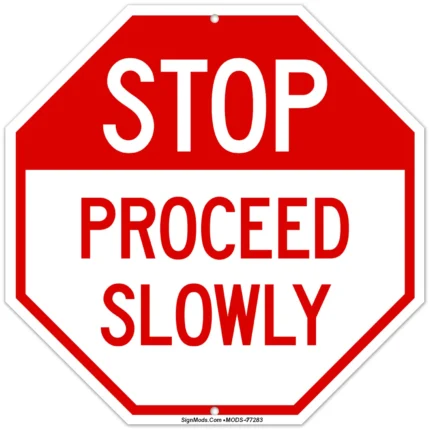 Proceed Slowly Sign