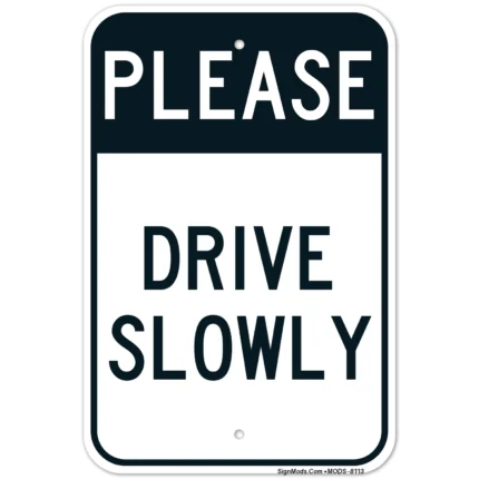 Drive Slow Sign