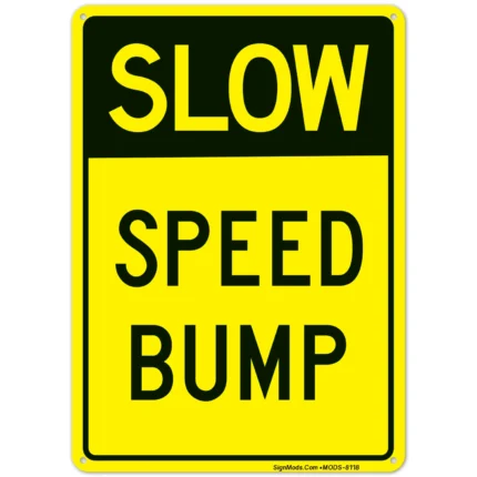 Slow Speed Bump Sign