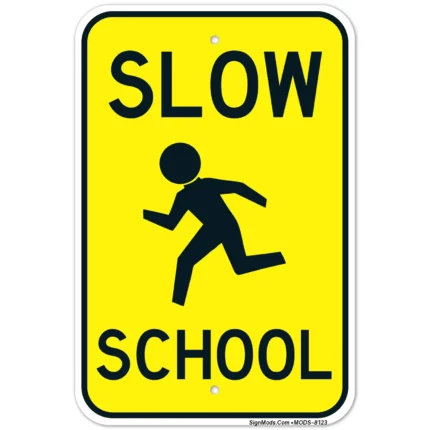 Slow School Sign