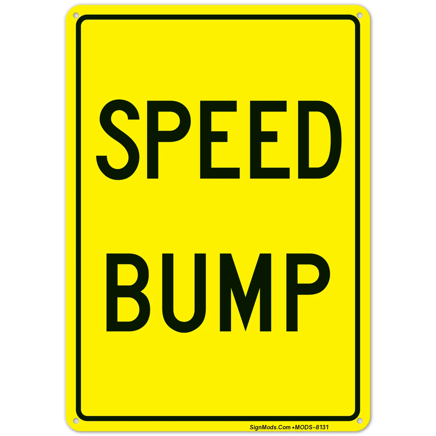 Speed Bump Sign Speed Bump Sign