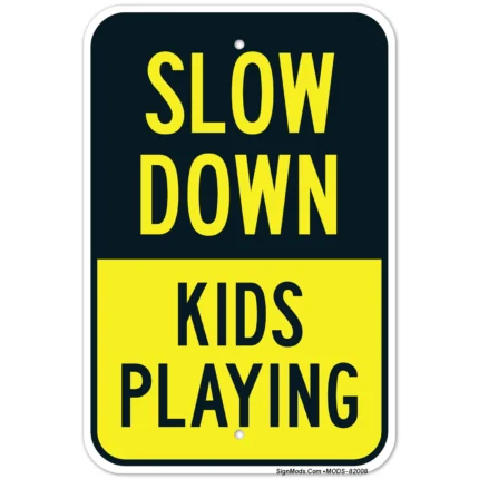 Slow Down Kids Playing Sign