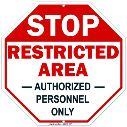 Restricted Area Sign Authorized Personnel Only