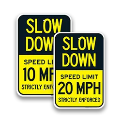 Slow Down Enforced Signs